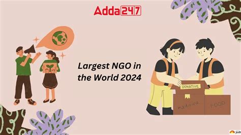 Top 10 largest NGOs in the world .